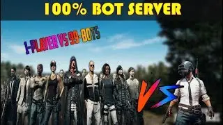 PUBG MOBILE | BOT SERVER | 1 PLAYER VS 99 BOTS | FUNNY GAMEPLAY