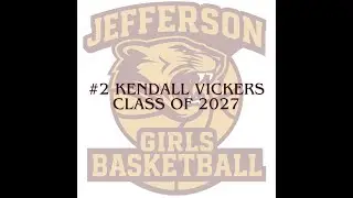Kendall Vickers (Class of 2027): PG/SG