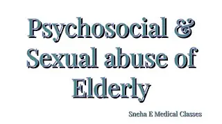 Psychosocial and sexual abuse of elderly !! Adult Health !! Hindi !!