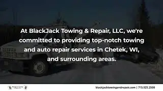 Blackjack Towing & Repair LLC Chetek Wisconsin 54728