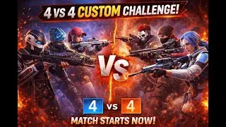 🔥 4 VS 4 CUSTOM CHALLENGE | INTENSE TEAM FIGHTS & CLUTCH MOMENTS 🔥