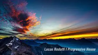 Lucas Rodolfi I Progressive House & Melodic Techno I Set 01