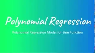 Polynomial Regression model for Sine function using Python and Sklearn - Part 1