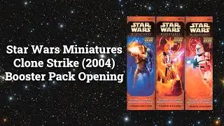 Star Wars Miniatures Clone Strike (2004) Booster Pack Opening