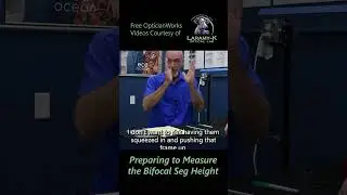 Measuring For A Lined Bifocal: Preparing to Measure The Bifocal Seg Height