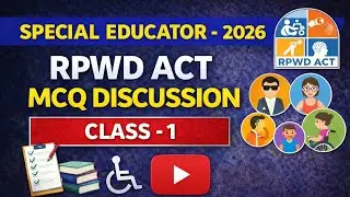 SPECIAL EDUCATOR | RPwD ACT MCQ – Class 1 |