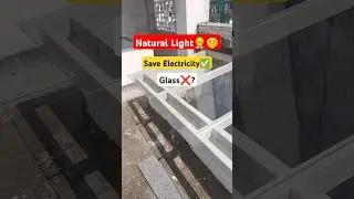 Glass OTS | Open area | Natural light in home ventilation shaft #shorts #construction #viral