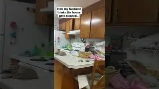 How My Husband Thinks The House Gets Clean