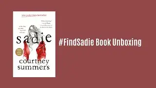 #FindSadie Book Unboxing
