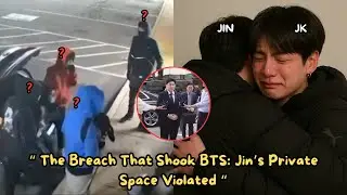The House of Jin BTS Was Broken Into &mdash; HYBE Took Firm Action, Jungkook Was Angry!