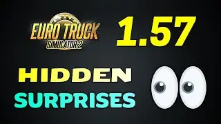 ETS2 Update 1.57 | New HIDDEN SURPRISES Coming Soon 👀