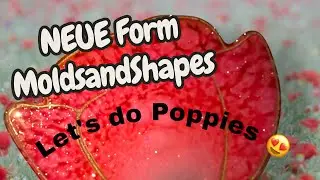 #751 DE: *NEUE MoldsandShapes Mold | Let's do Poppies | #epoxyresin 
