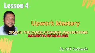 UPwork Job Hunting 101: Master the Basics and Kickstart Your Freelance Career! Class #4