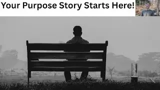 Your Purpose Story Starts Here