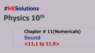 Class 10th Physics,ch 11 Sound, Numerical 11.1 to 11.9 - 10th class Physics