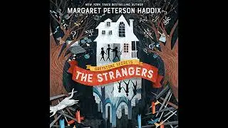 Greystone Secrets #1: The Strangers by Margaret Peterson Haddix | Full Audiobook