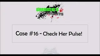 Criminal Case Greensin's Secrets - Case 16. - Check Her Pulse!