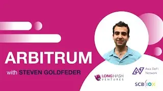 Arbitrum & The Future Layer 2 Ecosystem | Steven Goldfeder | Web 3 Native Podcast