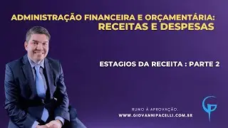 Estágios  da Receita: Parte 2
