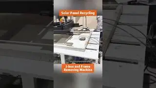 Recycling - Solar Panel Dismantling Made Easy!