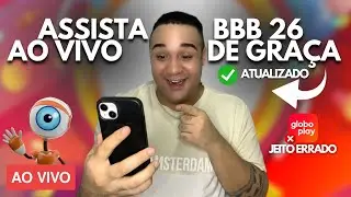 COMO ASSISTIR BBB 26 AO VIVO DE GRA&Ccedil;A 