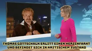 ZDF: Thomas Gottschalk erlitt einen Herzinfarkt und befindet sich derzeit in kritischem Zustand