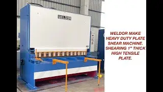 WELDOR HYDRAULIC SHEARING 25MM HIGH TENSILE STEEL PLATE