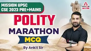 UPSC Marathon 2023 | UPSC Polity Lectures | MCQ | By Ankit Sir