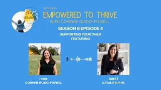 Supporting your Child, with Natalie Burns