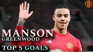 Manson Greenwood top 5 goals ⚡️🔥 for Manchester United