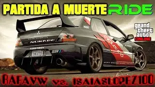 RAFAVW vs. ISAIASLOPEZ100 partida a muerte gta5 online - corredores a sueldo