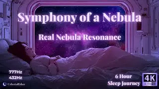 Symphony of a Nebula 💜 &ndash; 6 Hours of Deep Sleep Music, Cosmic Healing & Gentle Nebula Frequencies