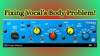 Fixing the Female Vocal's Body Problem! MAAG EQ2 #mixingvocal