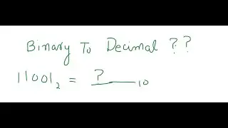 Binary Number To Decimal Conversion