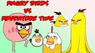 ANGRY BIRDS VS ADVENTURE TIME