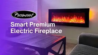 Paramount Smart Premium Electric Fireplaces (English Only)