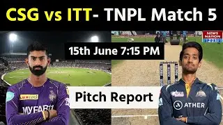 TNPL Pitch Report: ITT vs CSG Pitch Report | SNR College Ground Coimbatore Pitch | Today Match Pitch