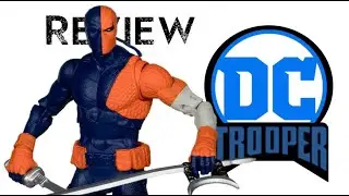 Deathstroke (Rebirth) | McFarlane Review - DC Trooper