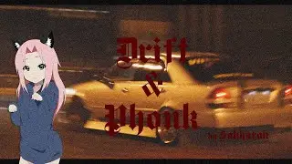 Phonk | Drift ///№4/// MOGILNIY