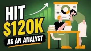How to Make Over $120,000/Year as a Data Analyst in 2024