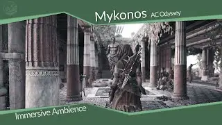 Mykonos | An Atmospheric Journey Through the Cycladic Islands (AC Odyssey Ambience)