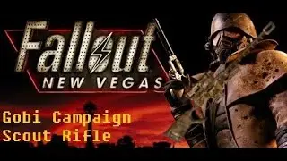 Fallout New Vegas Collection: Gobi Campaign Scout Rifle
