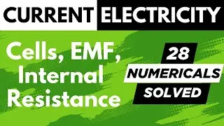 Cells,EMF, Internal Resistance, Terminal voltage | Class 12 Physics | Current Electricity |NEET JEE