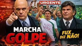 Moraes Chama a Marcha de Golpe &mdash; Fux Reage e o STF Racha