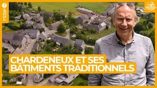 Chardeneux et ses bâtiments traditionnels des XVIIIe et XIXe siècles - Mon Plus Beau Village S01E06