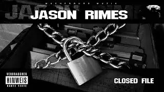 Jason Rimes  -  closed file [ official Video ] prod. by POE