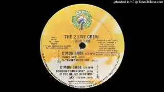 The 2 Live Crew - C'Mon Babe (Doodoo Brown Mix)(Luke Skyywalker Records 1989)