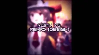 Reimu Hakurei vs. Renko Usami (Design) || #edit #touhou #touhouproject #shorts #vs