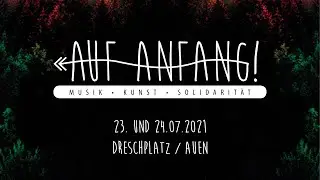 Auf Anfang! Musik, Kunst & Solidarit&auml;t 2021 || 23.&24.07.2021 || Teaser || ANT ANTIC - Tides