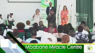 Mbabane Miracle Centre Sunday Service 19th March  2023
